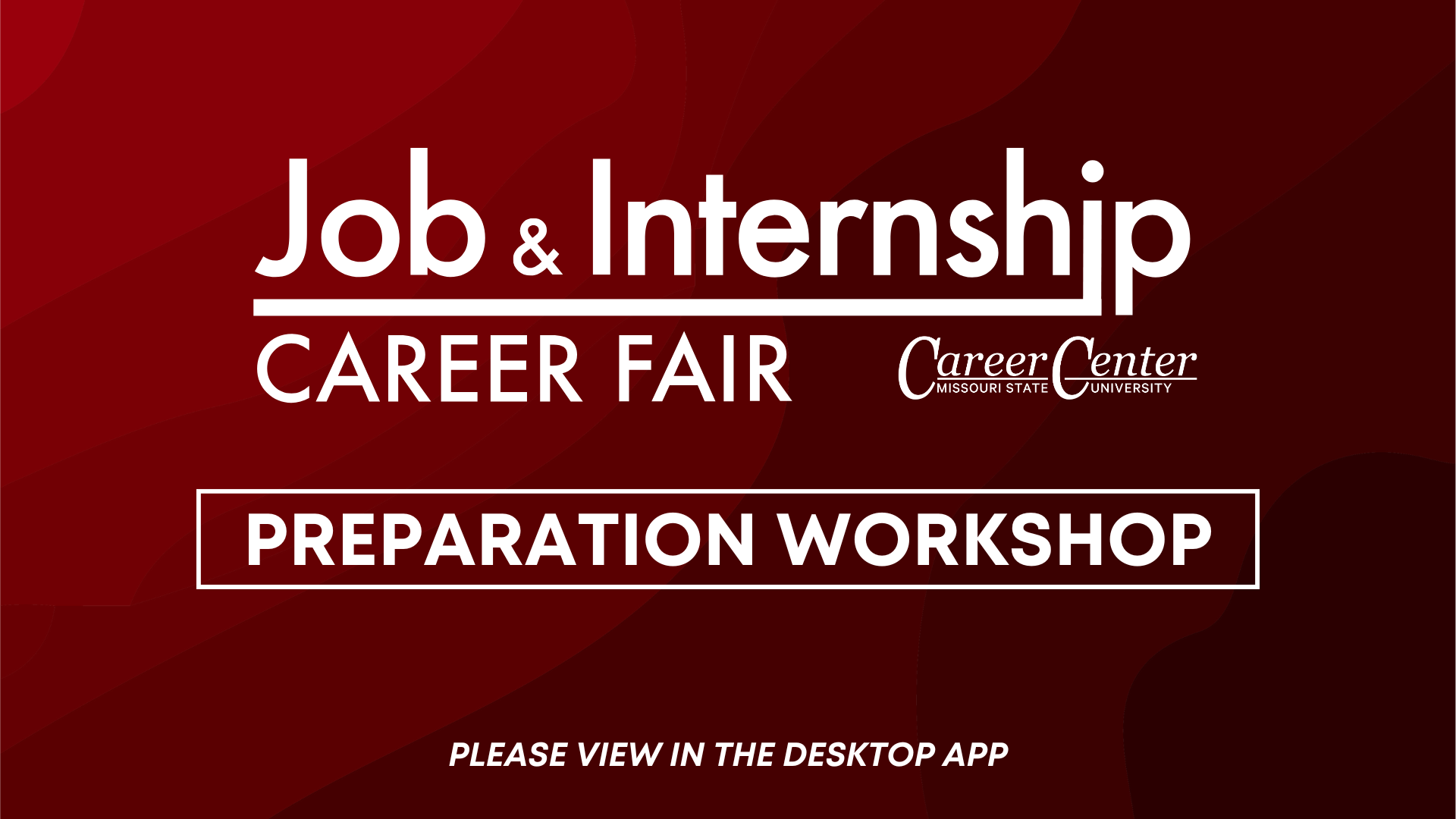 Job and Internship Career Fair Preparation Workshop Career Center